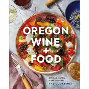 Foodie gift ideas | Oregon Wine + Food: The Cookbook Foodie gift ideas | Oregon Wine + Food: The Cookbook